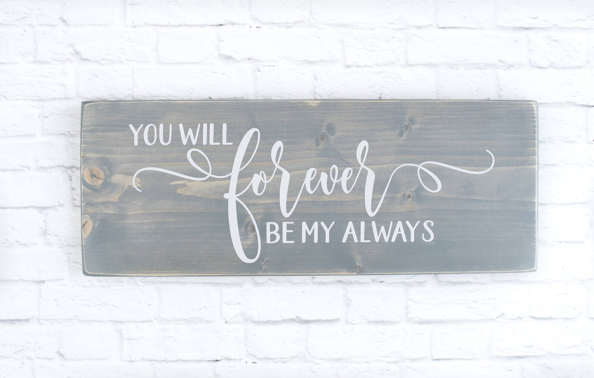 Large Wood Sign - You Will Forever Be My Always - hot Subway Sign - Farmhouse Sign - Handpainted Sign - Gallery Wall - Headboard - Anniversary